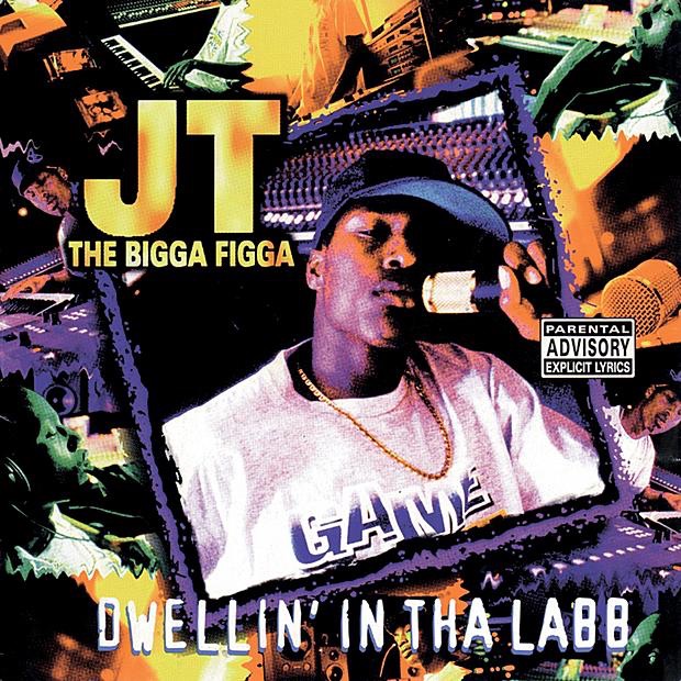 JT The Bigga Figga - Dwellin' In Tha Labb